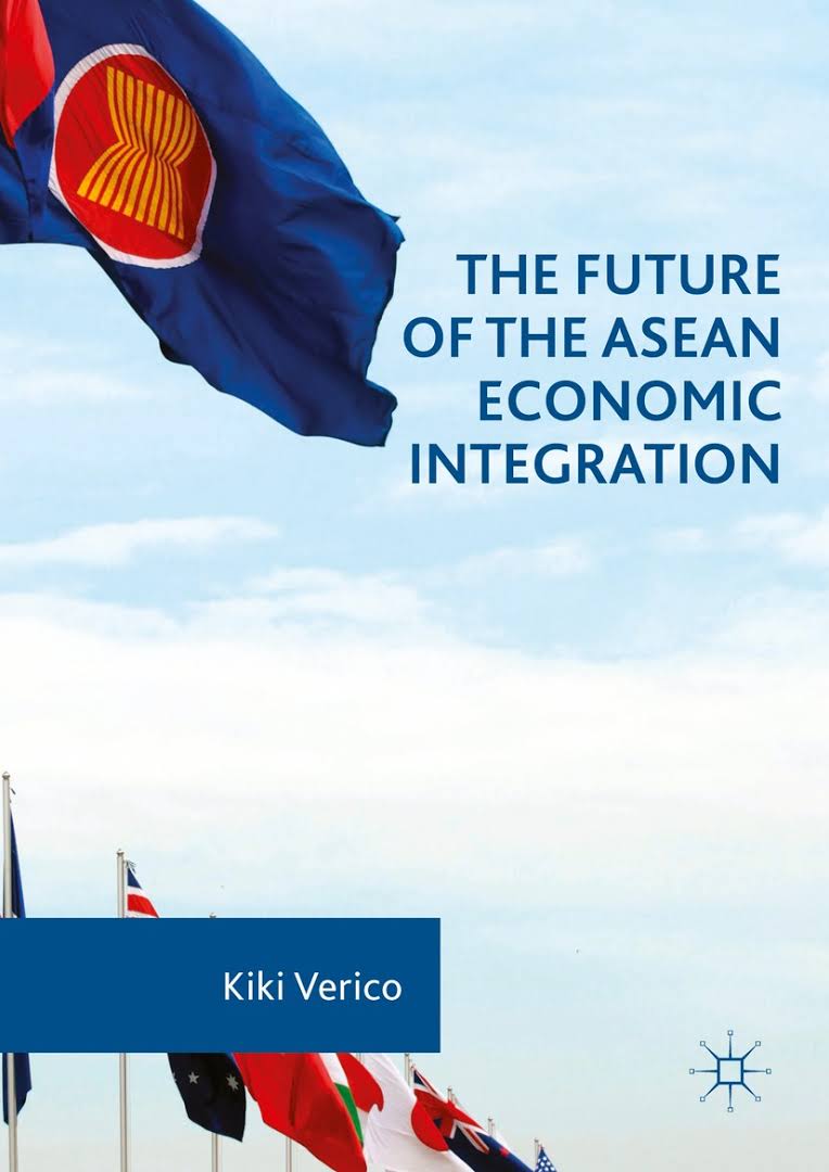 The Future Of The ASEAN Economic Integration - ASEAN Main Portal