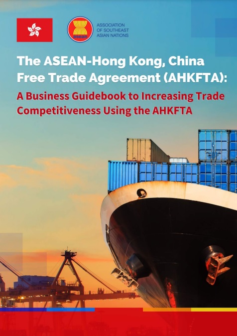 The ASEAN-Hong Kong, China Free Trade Agreement (AHKFTA): a