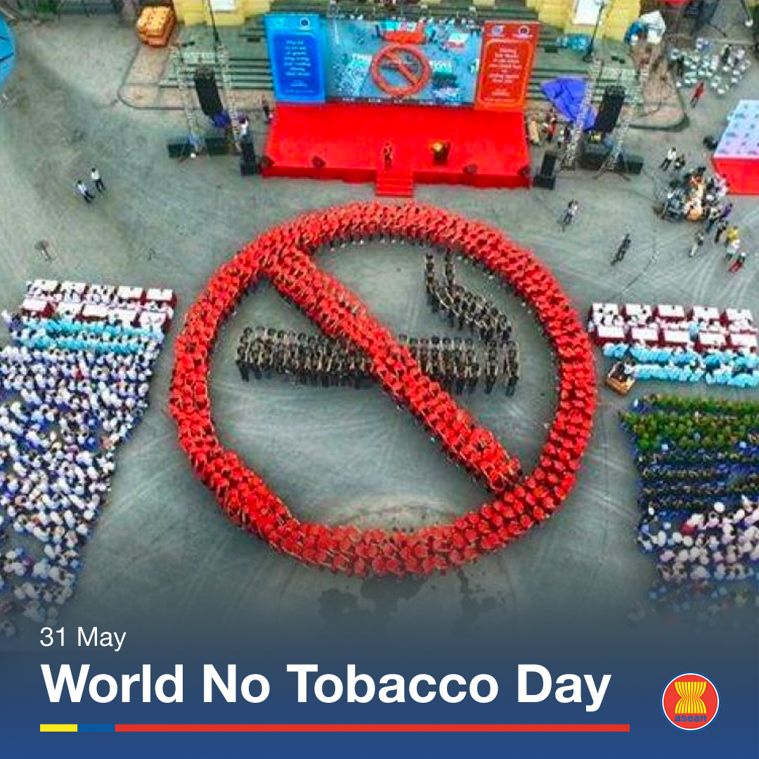 World No Tobacco Day Message From Asean Health Cluster 1 On Promoting Healthy Lifestyle ‘grow 3348