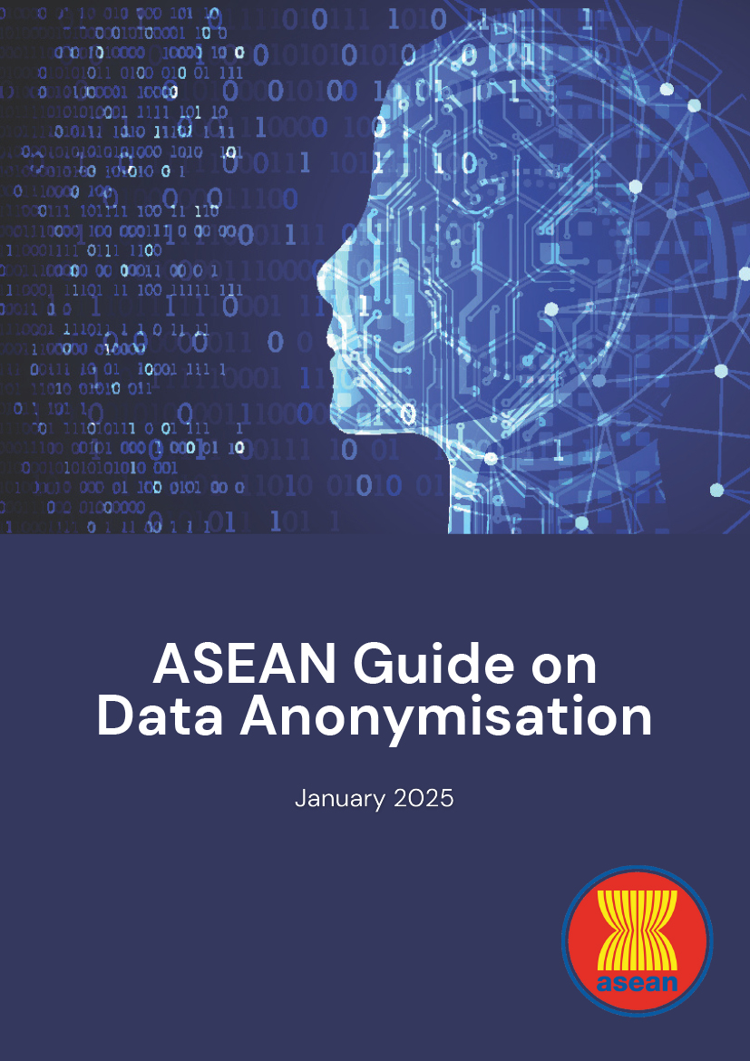 ASEAN Guide on Data Anonymisation - ASEAN Main Portal
