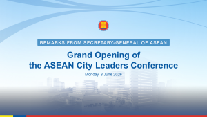 Secretary-General of ASEAN delivers pre-recorded remarks at the Grand Opening of the ASEAN City Leaders Conference