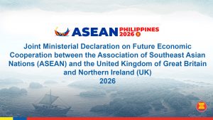 Joint Ministerial Declaration on Future Economic Cooperation between the Association of Southeast Asian Nations (ASEAN) and the United Kingdom of Great Britain and Northern Ireland (UK) 2026