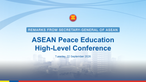 Secretary-General of ASEAN delivers Pre-Recorded Address at the ASEAN Peace Education High-Level Conference
